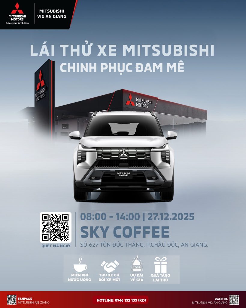 🚗 LÁI THỬ XE MITSUBISHI – CHINH PHỤC ĐAM MÊ –  ĐỪNG BỎ LỠ CUỘC HẸN ĐẦU TIÊN CỦA DESTINATOR TẠI CHÂU ĐỐC! 🚗