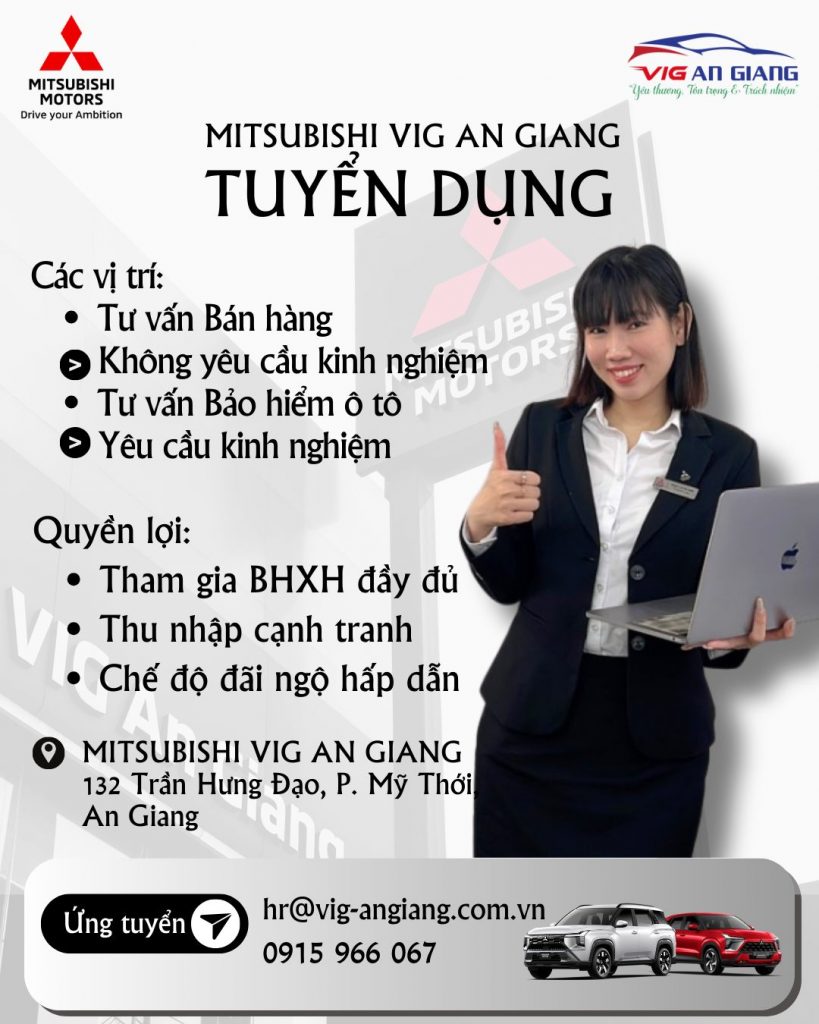 📣 MITSUBISHI VIG AN GIANG TUYỂN DỤNG