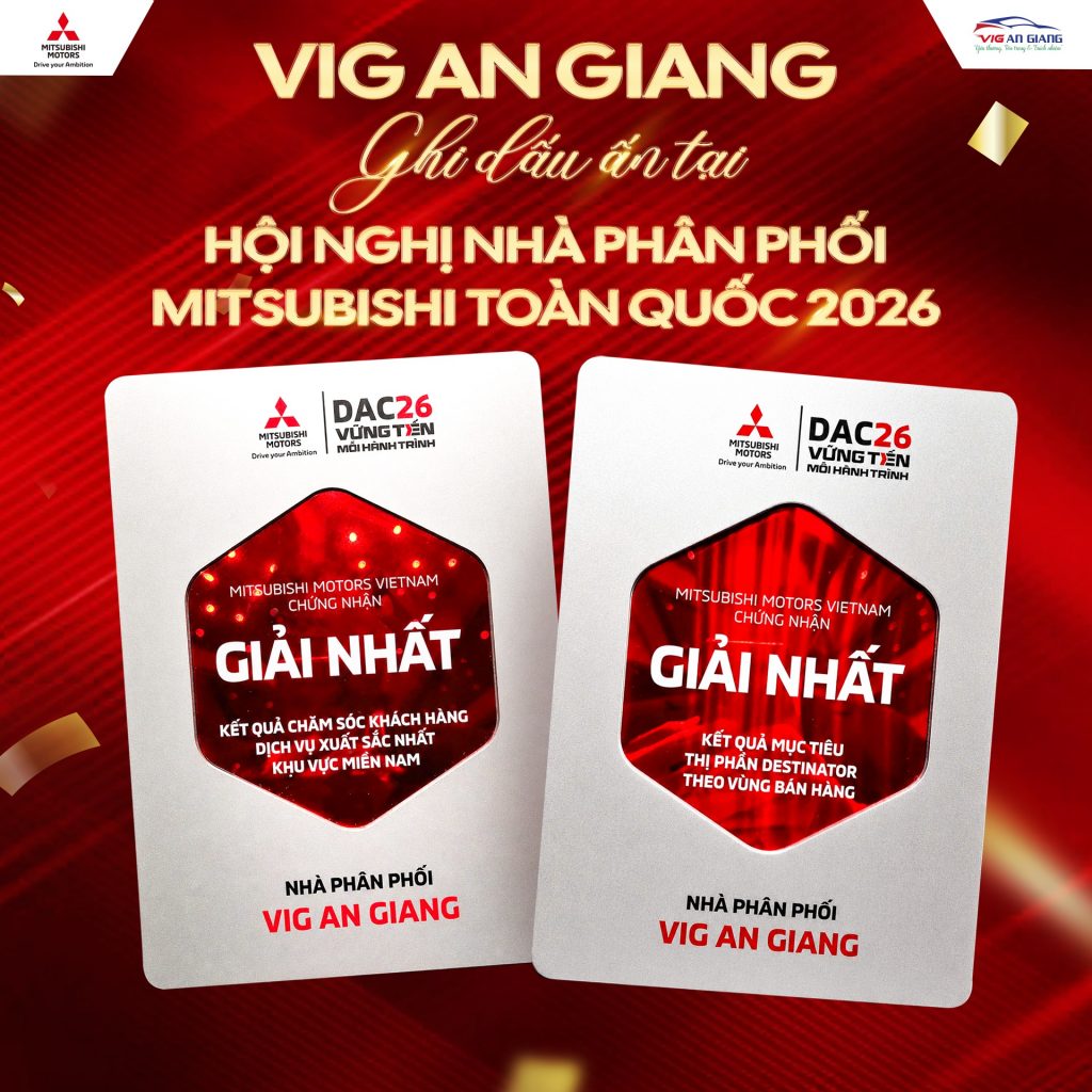 ✨ VIG AN GIANG GHI DẤU ẤN TẠI HỘI NGHỊ NHÀ PHÂN PHỐI MITSUBISHI TOÀN QUỐC 2026 🏆